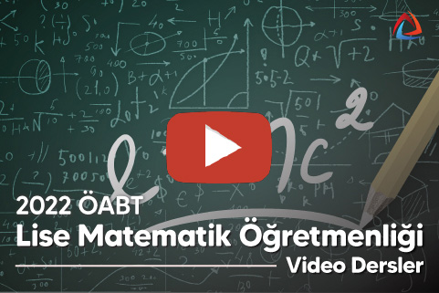 2022 ÖABT Lise Matematik Öğretmenliği Video Dersler