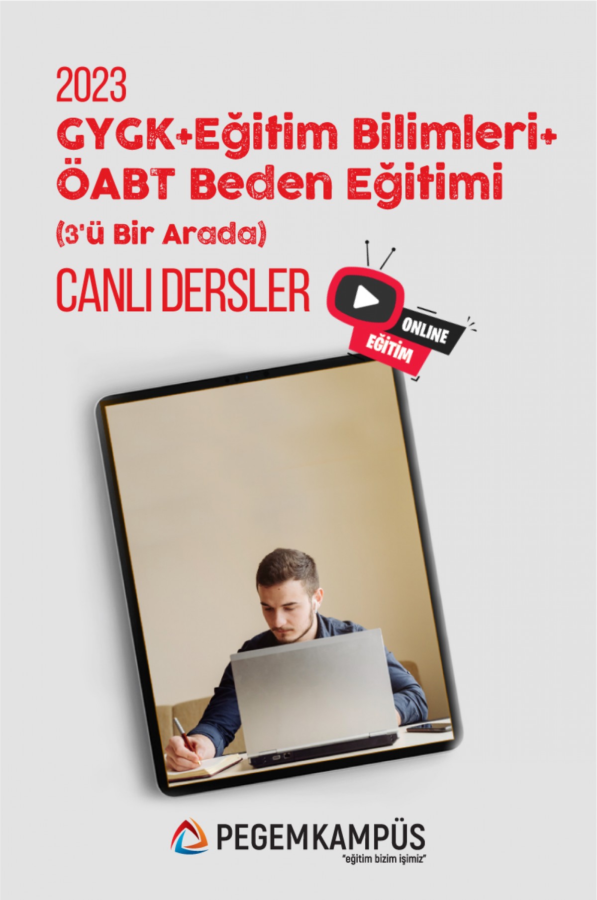 2023 KPSS Genel Yetenek Genel Kültür + 2023 KPSS Eğitim Bilimleri + 2023 ÖABT Beden Eğitimi Öğretmenliği Canlı Dersler