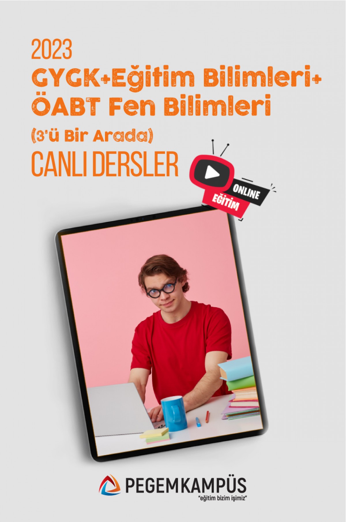 2023 KPSS Genel Yetenek Genel Kültür + 2023 KPSS Eğitim Bilimleri + 2023 ÖABT Fen Bilimleri Öğretmenliği Canlı Dersler