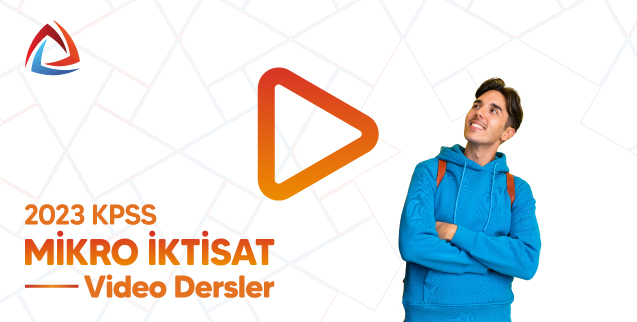 2023 KPSS Mikro İktisat Video Dersler