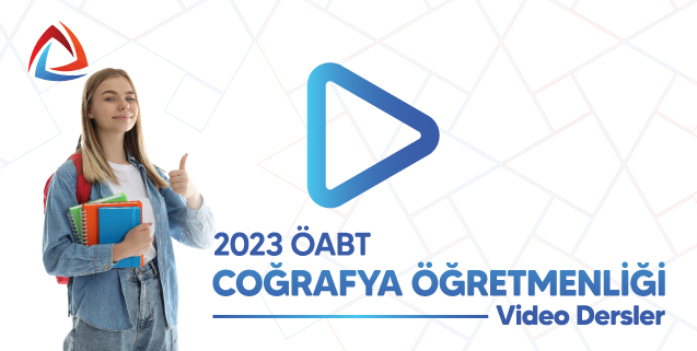 2023 ÖABT Coğrafya Öğretmenliği Video Dersler
