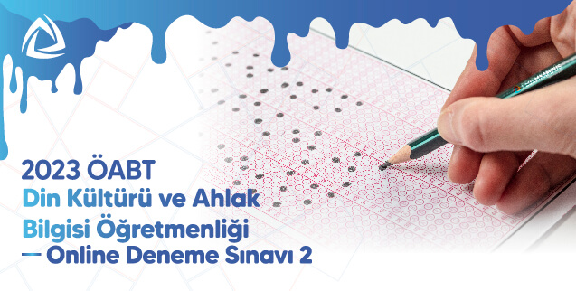 2023 ÖABT Din Kültürü ve Ahlak Bilgisi Öğretmenliği Online Deneme Sınavı 2