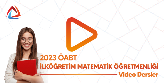 2023 ÖABT İlköğretim Matematik Öğretmenliği Video Dersler