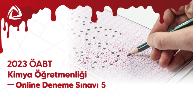 2023 ÖABT Kimya Öğretmenliği Online Deneme Sınavı 5