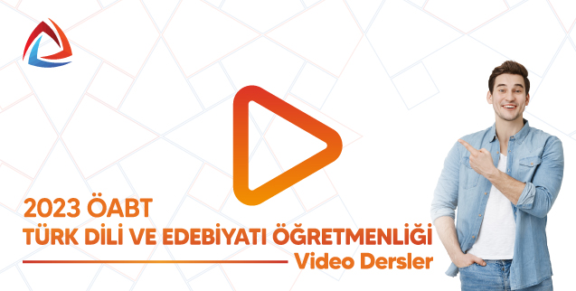 2023 ÖABT Türk Dili ve Edebiyatı Öğretmenliği Video Dersler