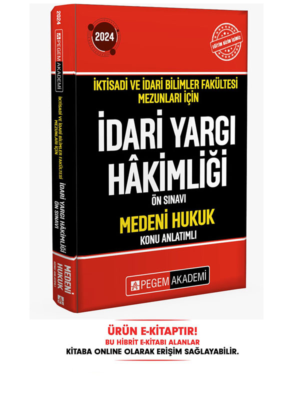 2024 İktisadi ve İdari Bilimler Fakültesi Mezunları İçin İdari Yargı Hakimliği Ön Sınavı Medeni Huku