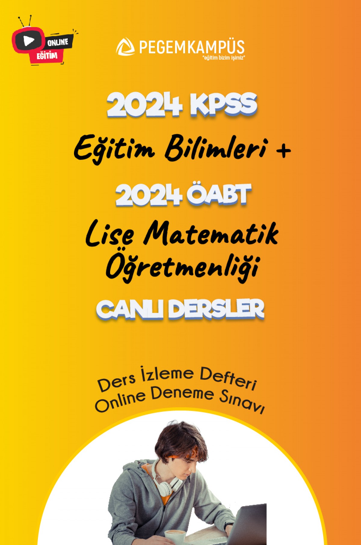 2024 KPSS Eğitim Bilimleri + 2024 ÖABT Lise Matematik Öğretmenliği Canlı Dersler