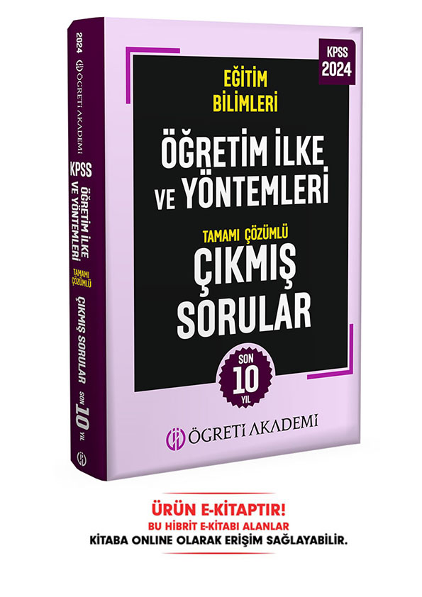 2024 KPSS Eğitim Bilimleri Öğretim İlke ve Yöntemleri Tamamı Çözümlü Çıkmış Sorular E-Kitap 2024 KPSS Eğitim Bilimleri Öğretim İlke ve Yöntemleri Tamamı Çözümlü Çıkmış Sorular E-Kitap