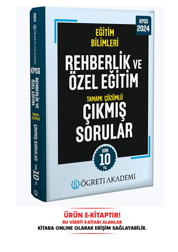 2024 KPSS Eğitim Bilimleri Rehberlik ve Özel Eğitim Tamamı Çözümlü Çıkmış Sorular E-Kitap