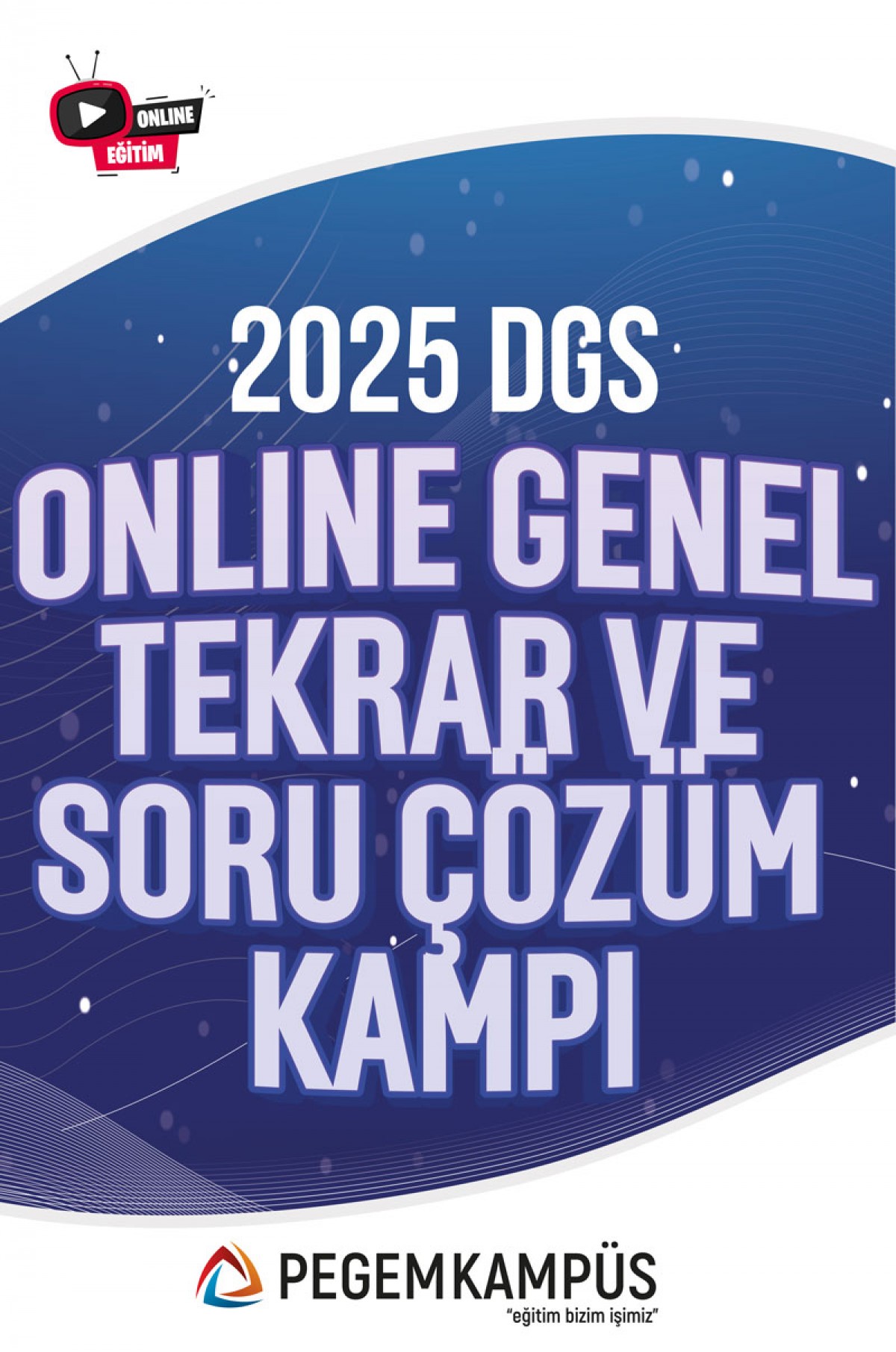 2025 DGS Online Genel Tekrar ve Soru Çözüm Kampı