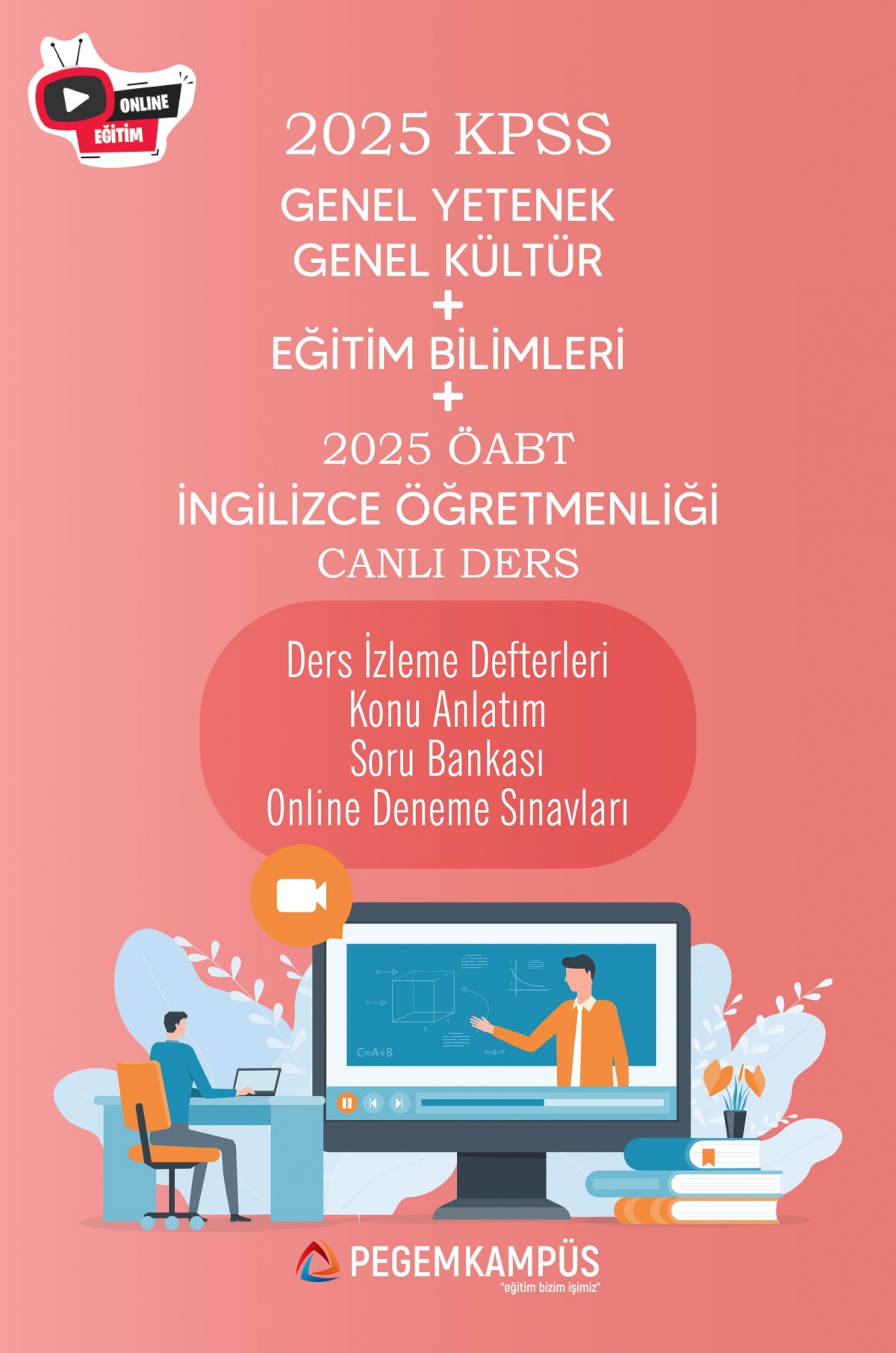 2025 KPSS Genel Yetenek Genel Kültür + Eğitim Bilimleri + ÖABT İngilizce Öğretmenliği Canlı Dersler + Ders İzleme Defteri + Konu Anlatım + Soru Bankası