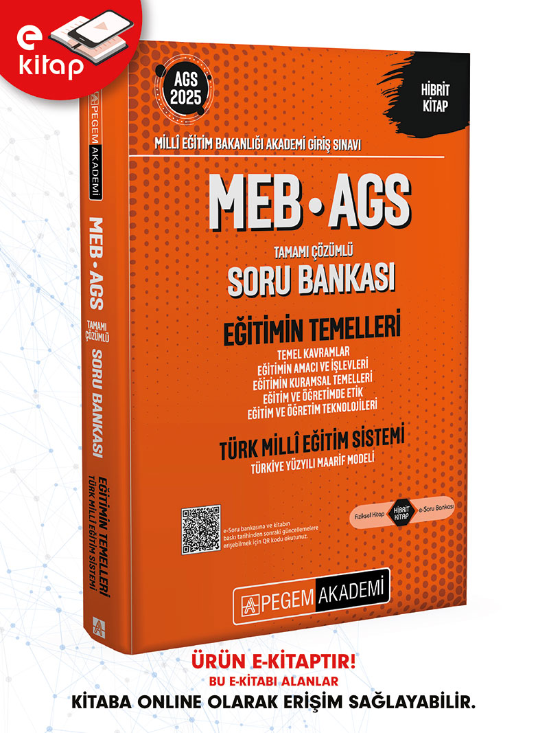 2025 MEB-AGS E-Soru Bankası Eğitimin Temelleri Türk Millî Eğitim Sistemi Temel Kavramlar Eğitimin Amacı ve İşlevleri Eğitimin Kuramsal Temelleri Eğitim ve Öğretimde Etik Eğitim ve Öğretim Teknolojiler