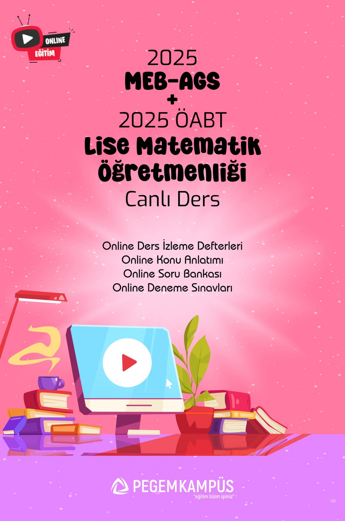 2025 MEB-AGS + ÖABT Lise Matematik Öğretmenliği Canlı Dersler + Online Materyaller