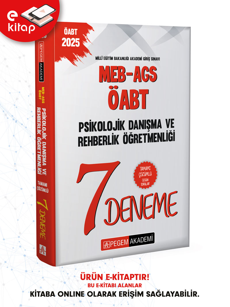2025 MEB-AGS-ÖABT Psikolojik Danışma ve Rehberlik Öğretmenliği Tamamı Çözümlü 7 E-Deneme