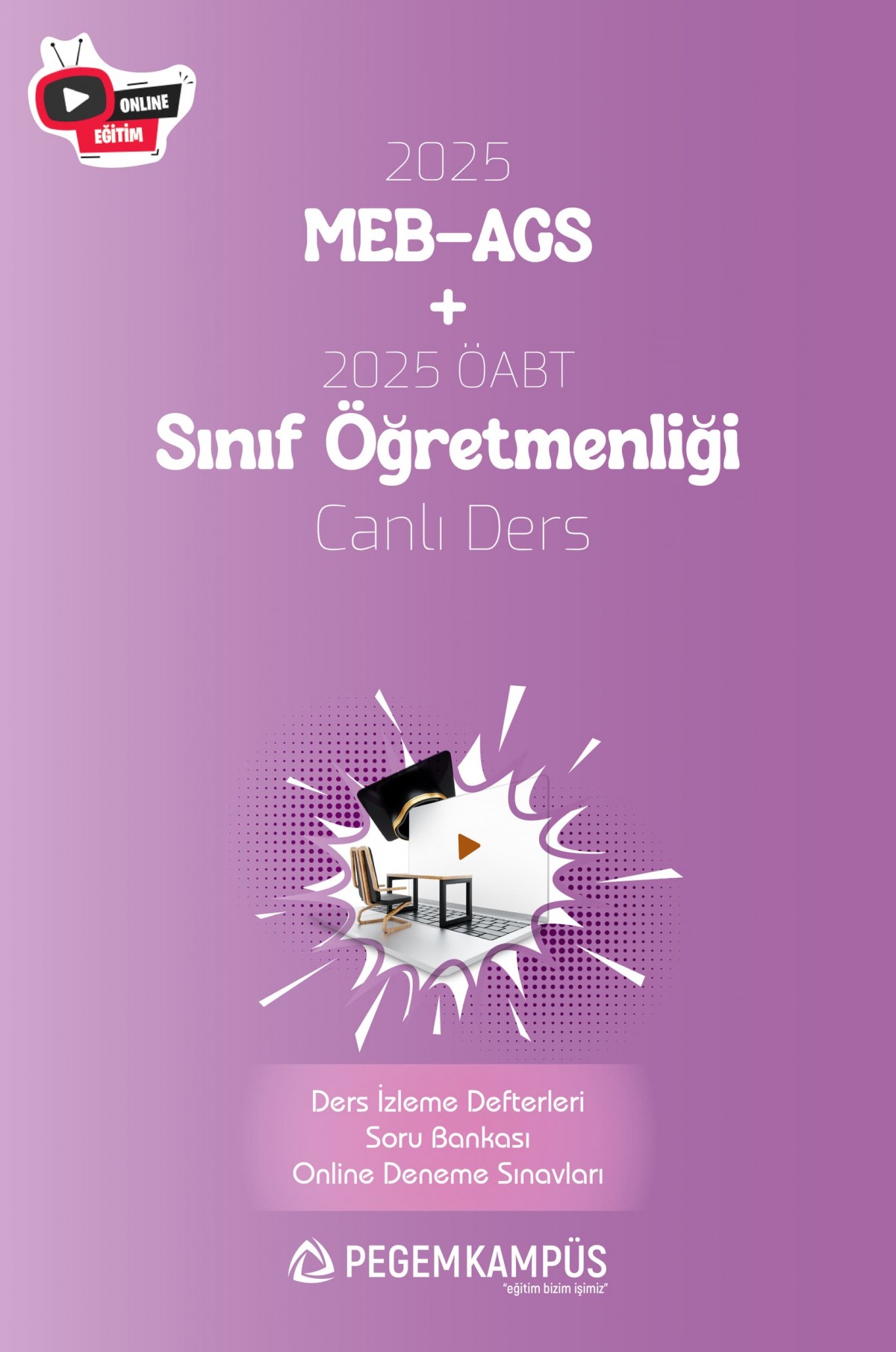 2025 MEB-AGS + ÖABT Sınıf Öğretmenliği Canlı Dersler + Ders İzleme Defteri + Soru Bankası