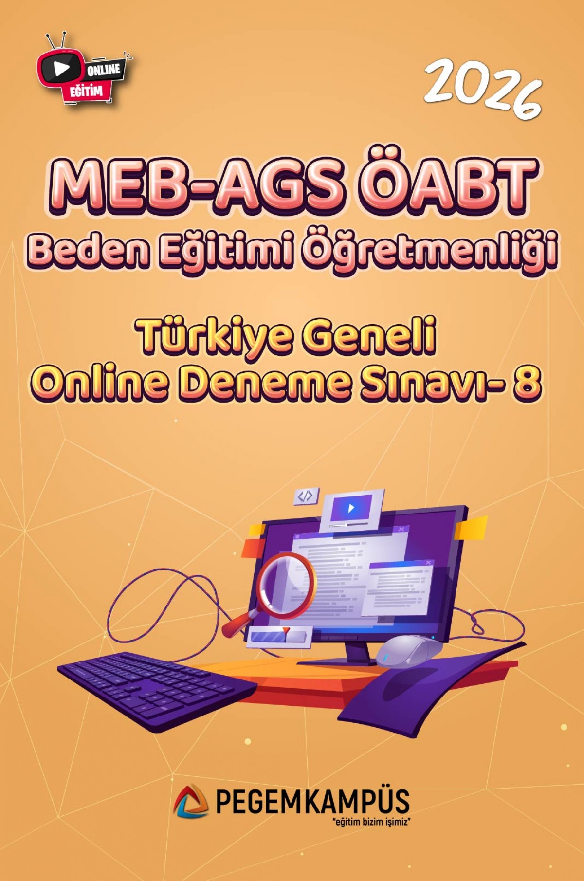 2026 MEB-AGS ÖABT Beden Eğitimi Öğretmenliği Türkiye Geneli Online Deneme Sınavı-8