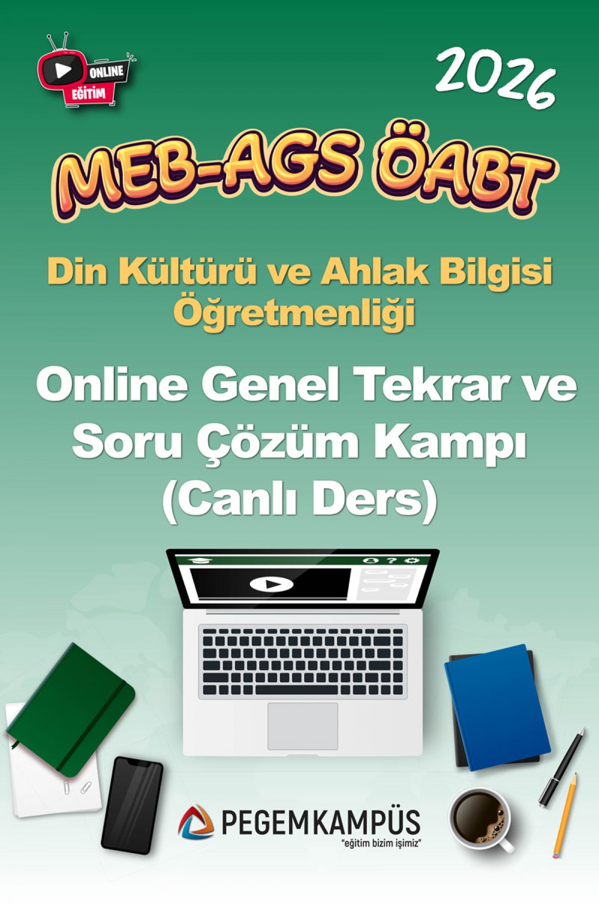 2026 MEB-AGS ÖABT Din Kültürü ve Ahlak Bilgisi Öğretmenliği Online Genel Tekrar ve Soru Çözüm Kampı (Canlı Ders) 2026 MEB-AGS ÖABT Din Kültürü ve Ahlak Bilgisi Öğretmenliği Online Genel Tekrar ve Soru Çözüm Kampı (Canlı Ders)