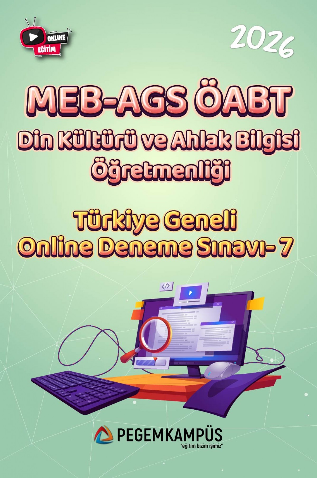 2026 MEB-AGS ÖABT Din Kültürü ve Ahlak Bilgisi Öğretmenliği Türkiye Geneli Online Deneme Sınavı-7