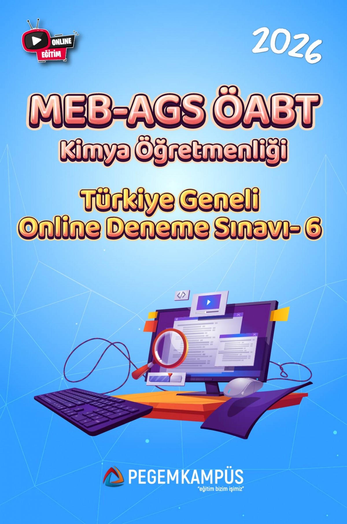 2026 MEB-AGS ÖABT Kimya Öğretmenliği Türkiye Geneli Online Deneme Sınavı-6