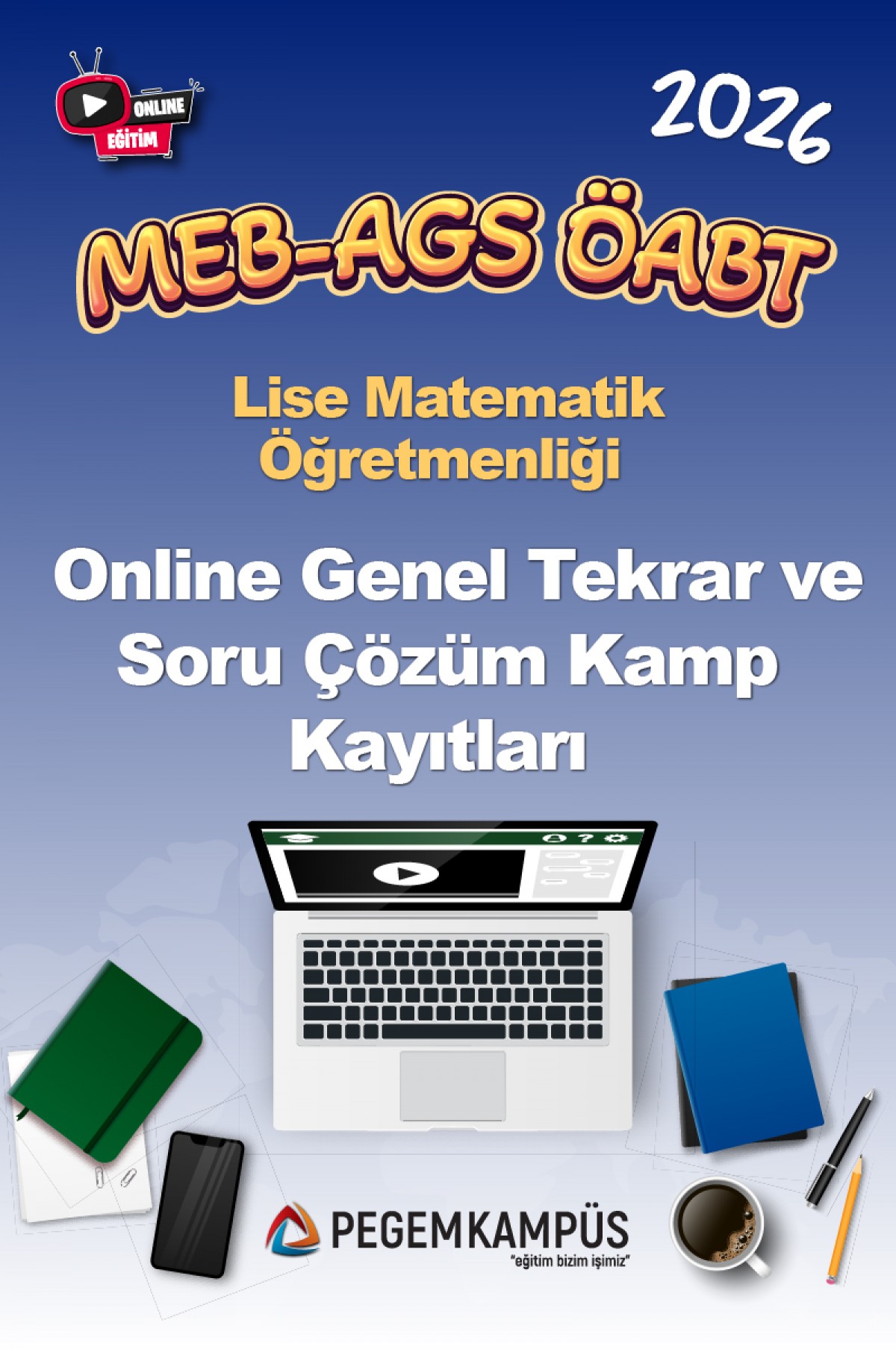 2026 MEB-AGS ÖABT Lise Matematik Öğretmenliği Online Genel Tekrar ve Soru Çözüm Kamp Kayıtları 2026 MEB-AGS ÖABT Lise Matematik Öğretmenliği Online Genel Tekrar ve Soru Çözüm Kamp Kayıtları