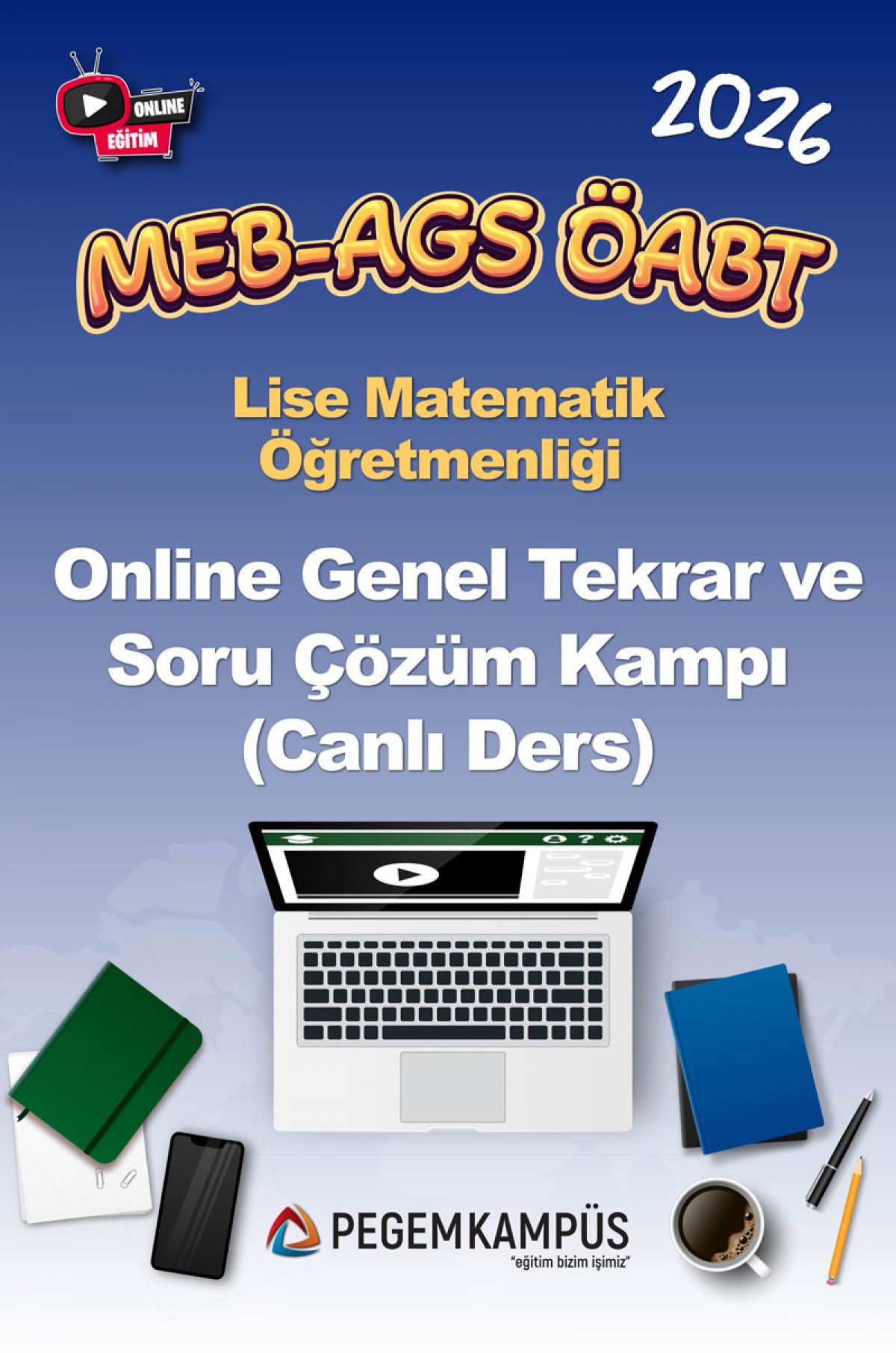2026 MEB-AGS ÖABT Lise Matematik Öğretmenliği Online Genel Tekrar ve Soru Çözüm Kampı (Canlı Ders)