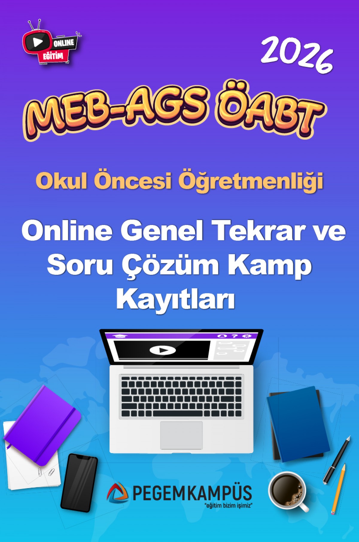 2026 MEB-AGS ÖABT Okul Öncesi Öğretmenliği Online Genel Tekrar ve Soru Çözüm Kamp Kayıtları
