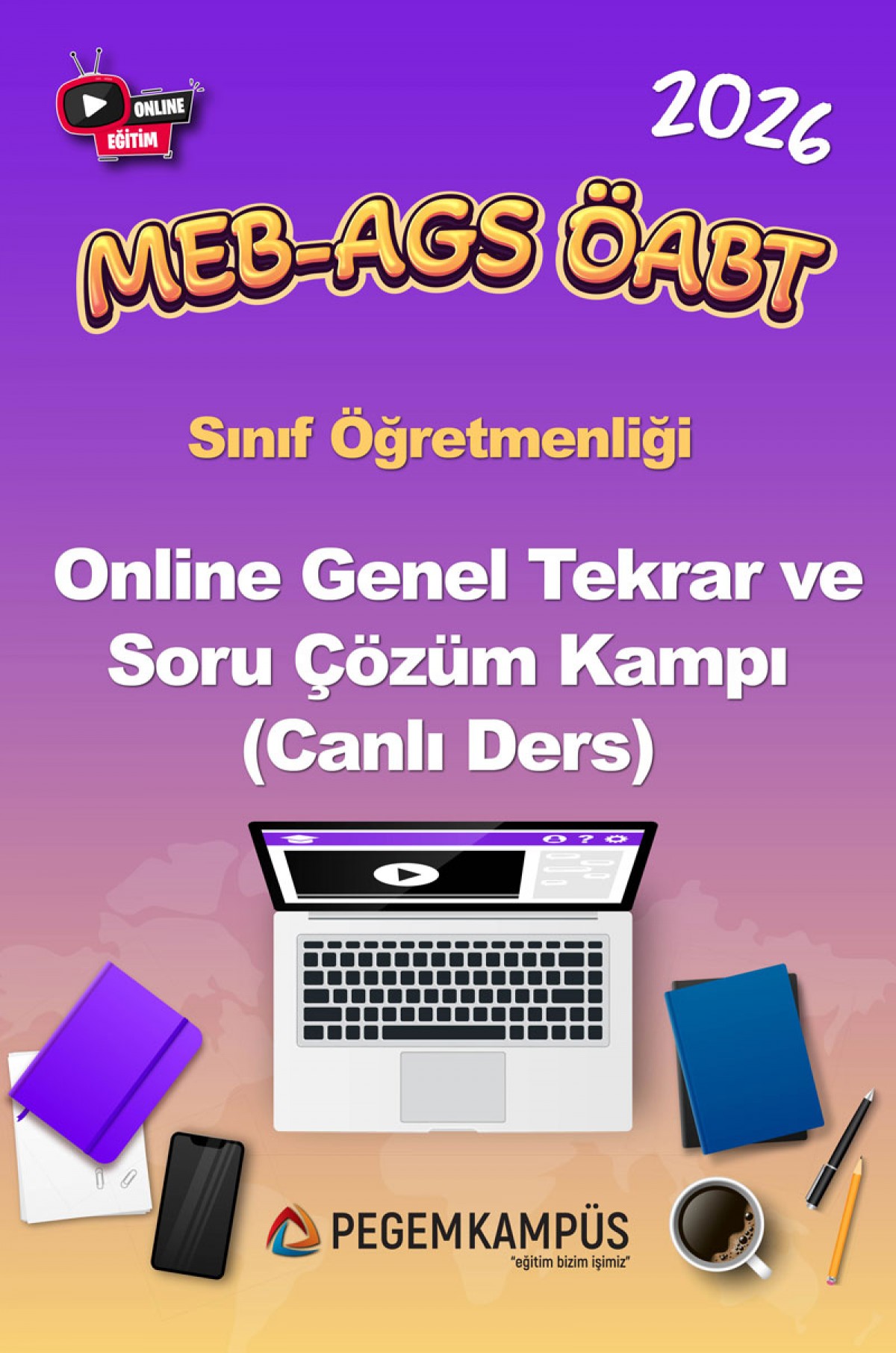 2026 MEB-AGS ÖABT Sınıf Öğretmenliği Online Genel Tekrar ve Soru Çözüm Kampı (Canlı Ders) 2026 MEB-AGS ÖABT Sınıf Öğretmenliği Online Genel Tekrar ve Soru Çözüm Kampı (Canlı Ders)