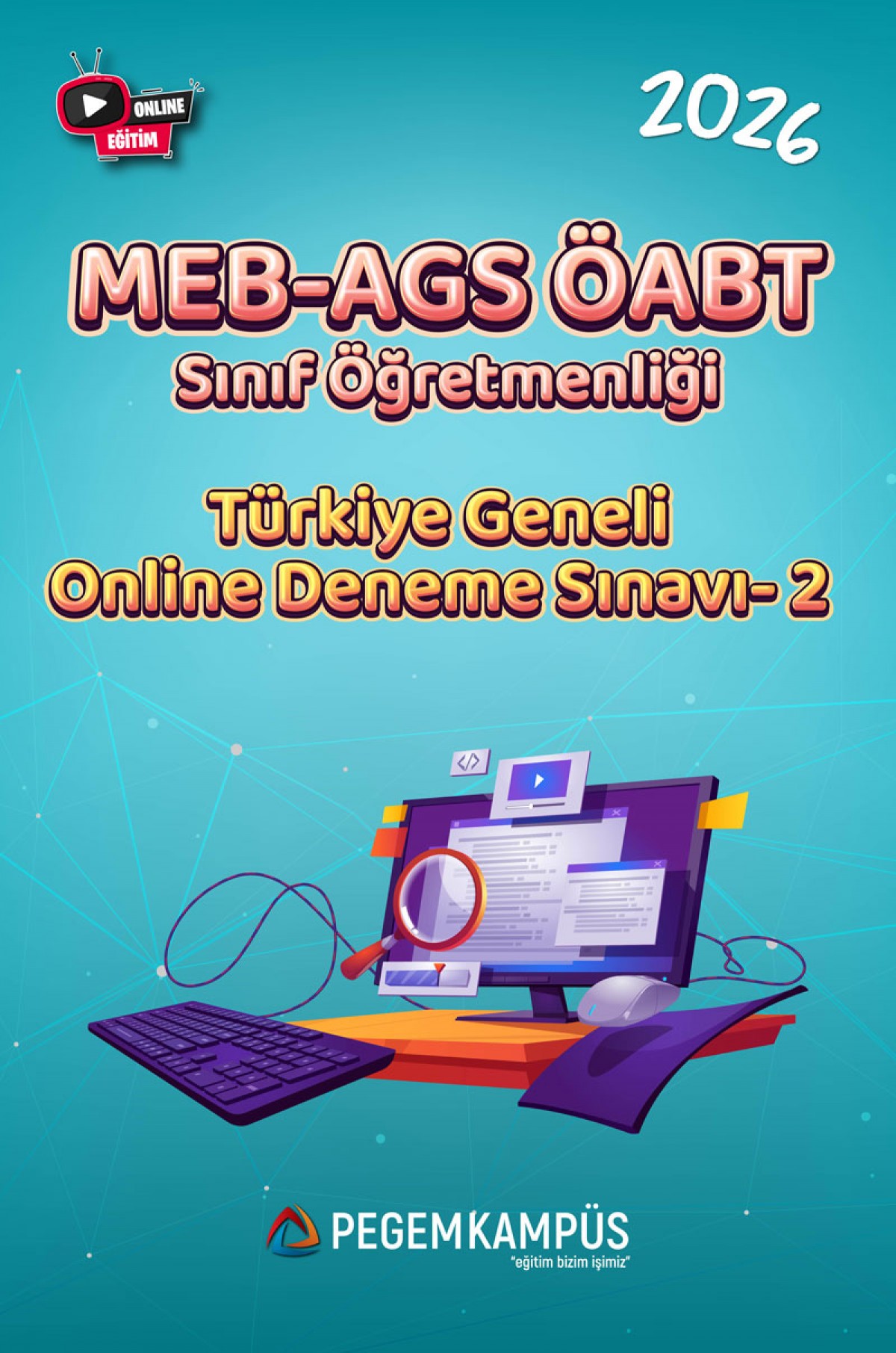 2026 MEB-AGS ÖABT Sınıf Öğretmenliği Türkiye Geneli Online Deneme Sınavı-2 2026 MEB-AGS ÖABT Sınıf Öğretmenliği Türkiye Geneli Online Deneme Sınavı-2