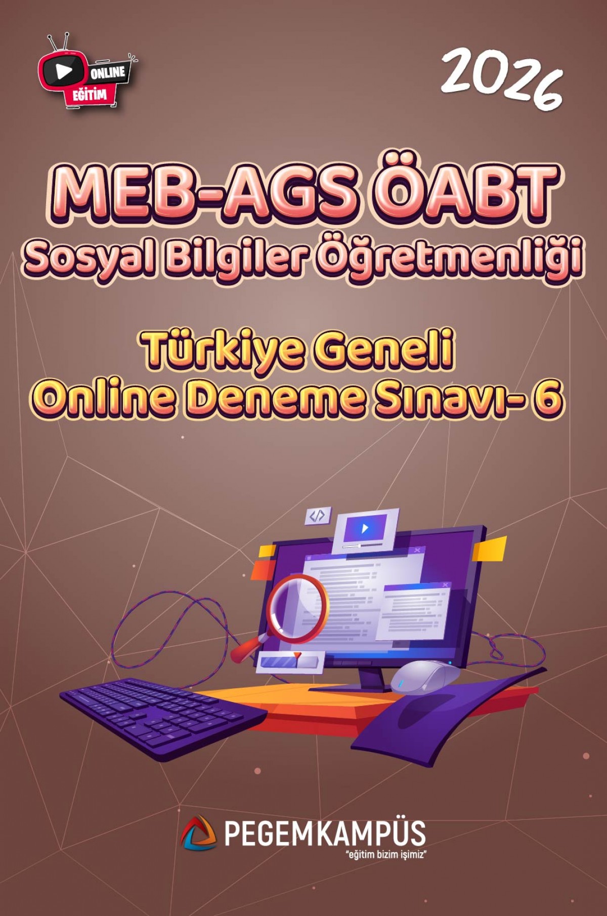 2026 MEB-AGS ÖABT Sosyal Bilgiler Öğretmenliği Türkiye Geneli Online Deneme Sınavı-6