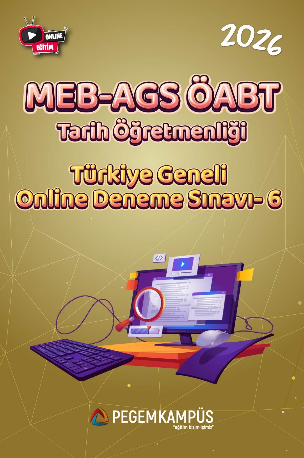 2026 MEB-AGS ÖABT Tarih Öğretmenliği Türkiye Geneli Online Deneme Sınavı-6