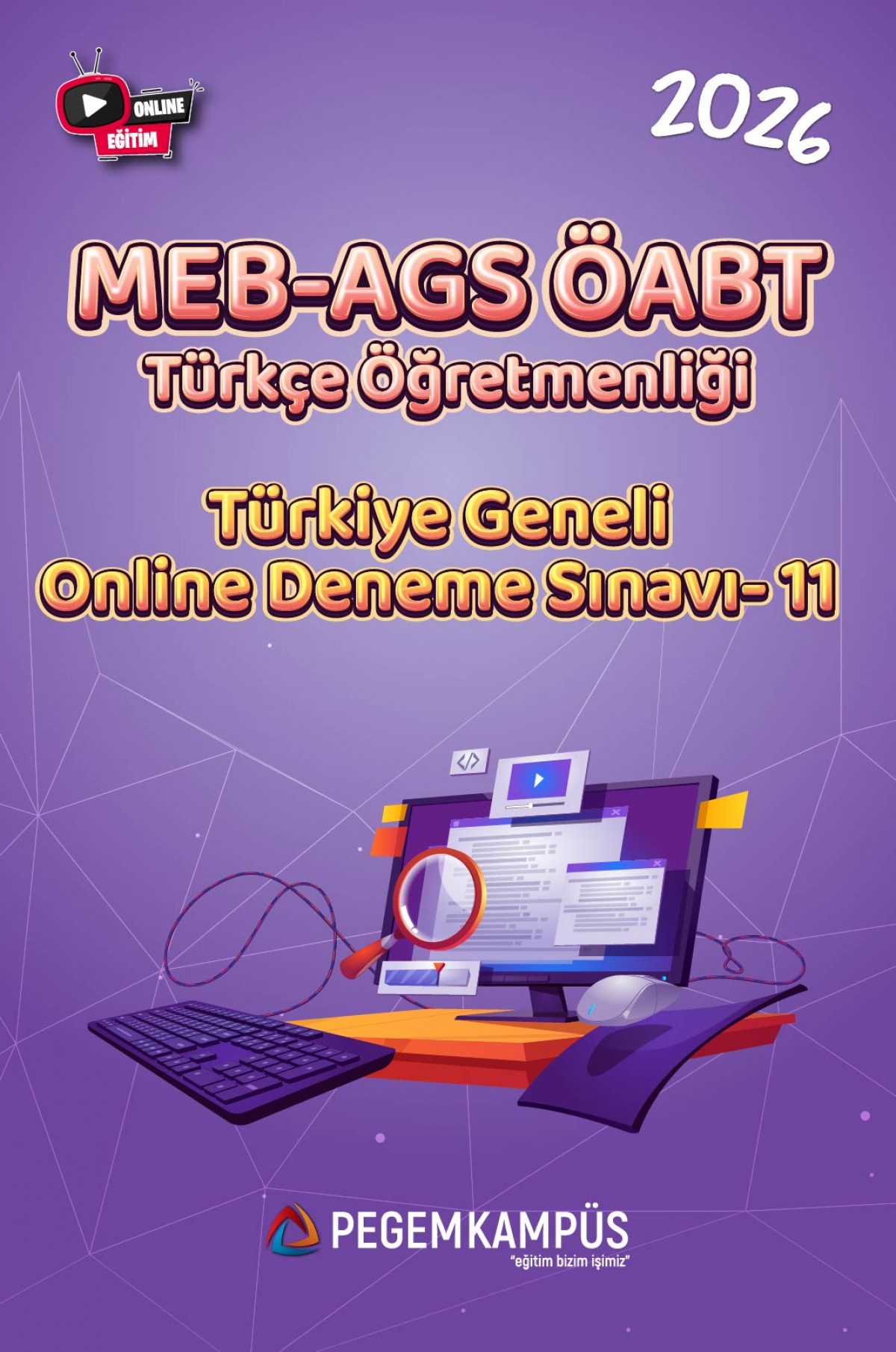 2026 MEB-AGS ÖABT Türkçe Öğretmenliği Türkiye Geneli Online Deneme Sınavı-11 2026 MEB-AGS ÖABT Türkçe Öğretmenliği Türkiye Geneli Online Deneme Sınavı-11