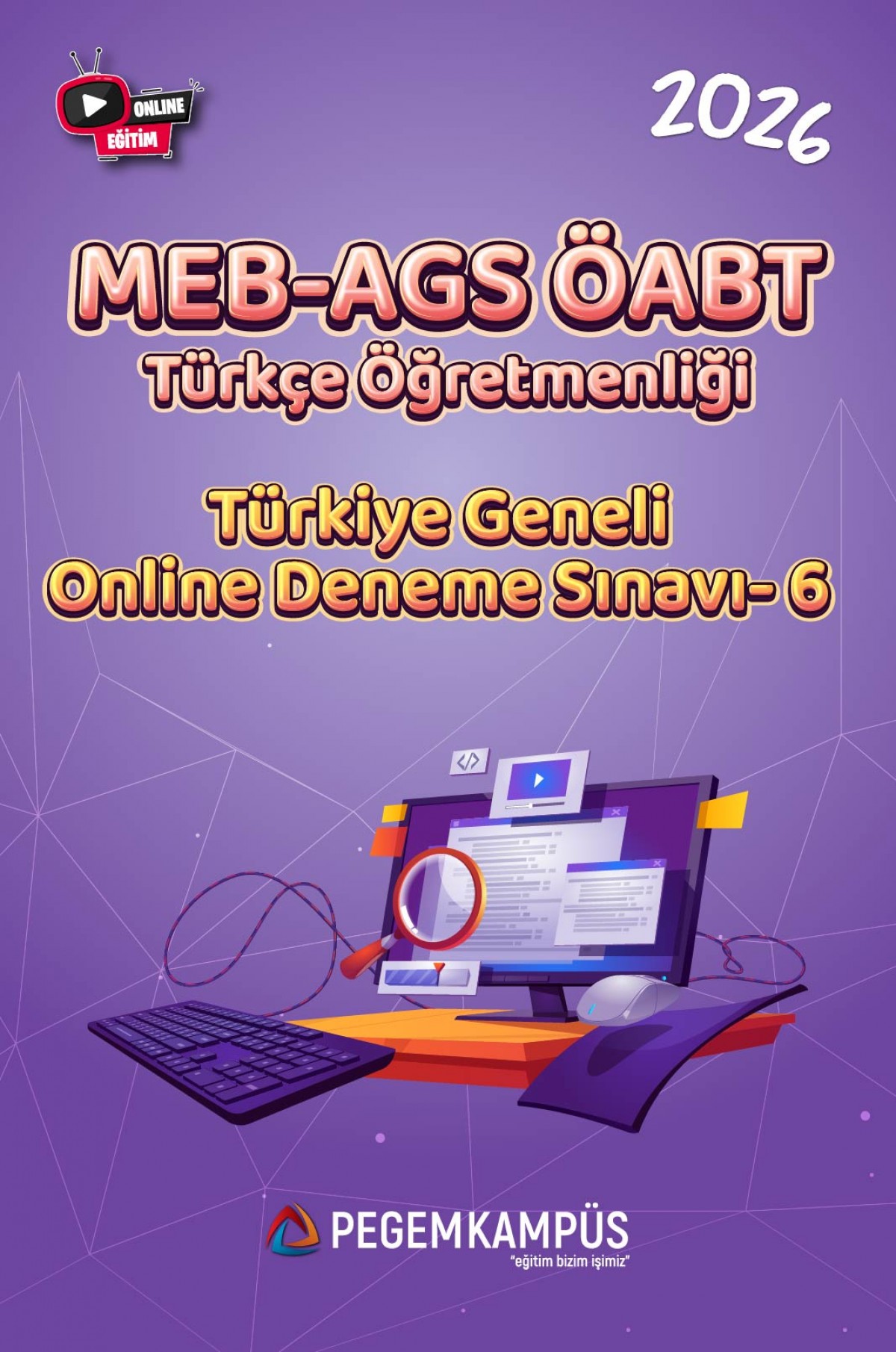 2026 MEB-AGS ÖABT Türkçe Öğretmenliği Türkiye Geneli Online Deneme Sınavı-6