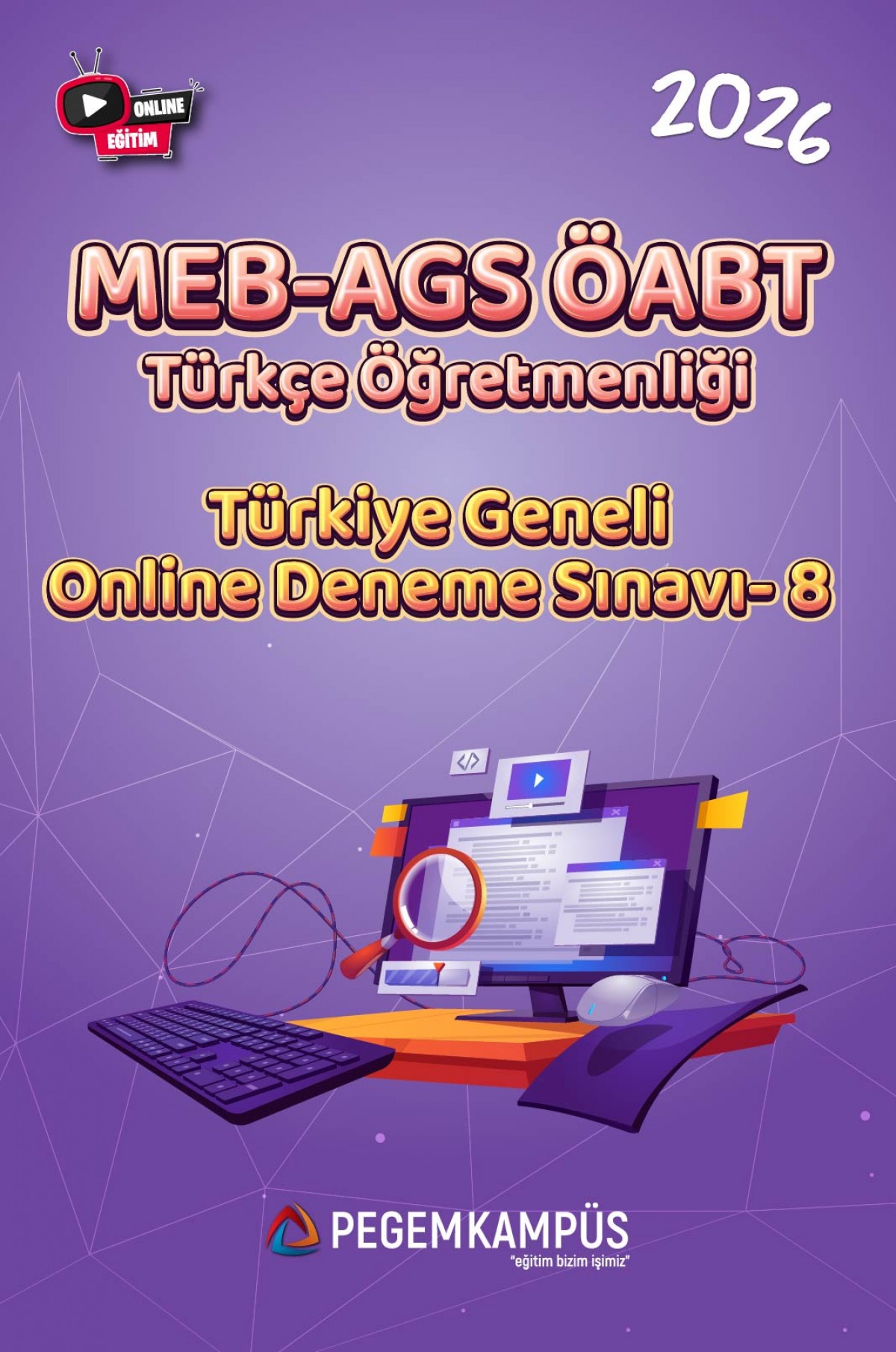 2026 MEB-AGS ÖABT Türkçe Öğretmenliği Türkiye Geneli Online Deneme Sınavı-8