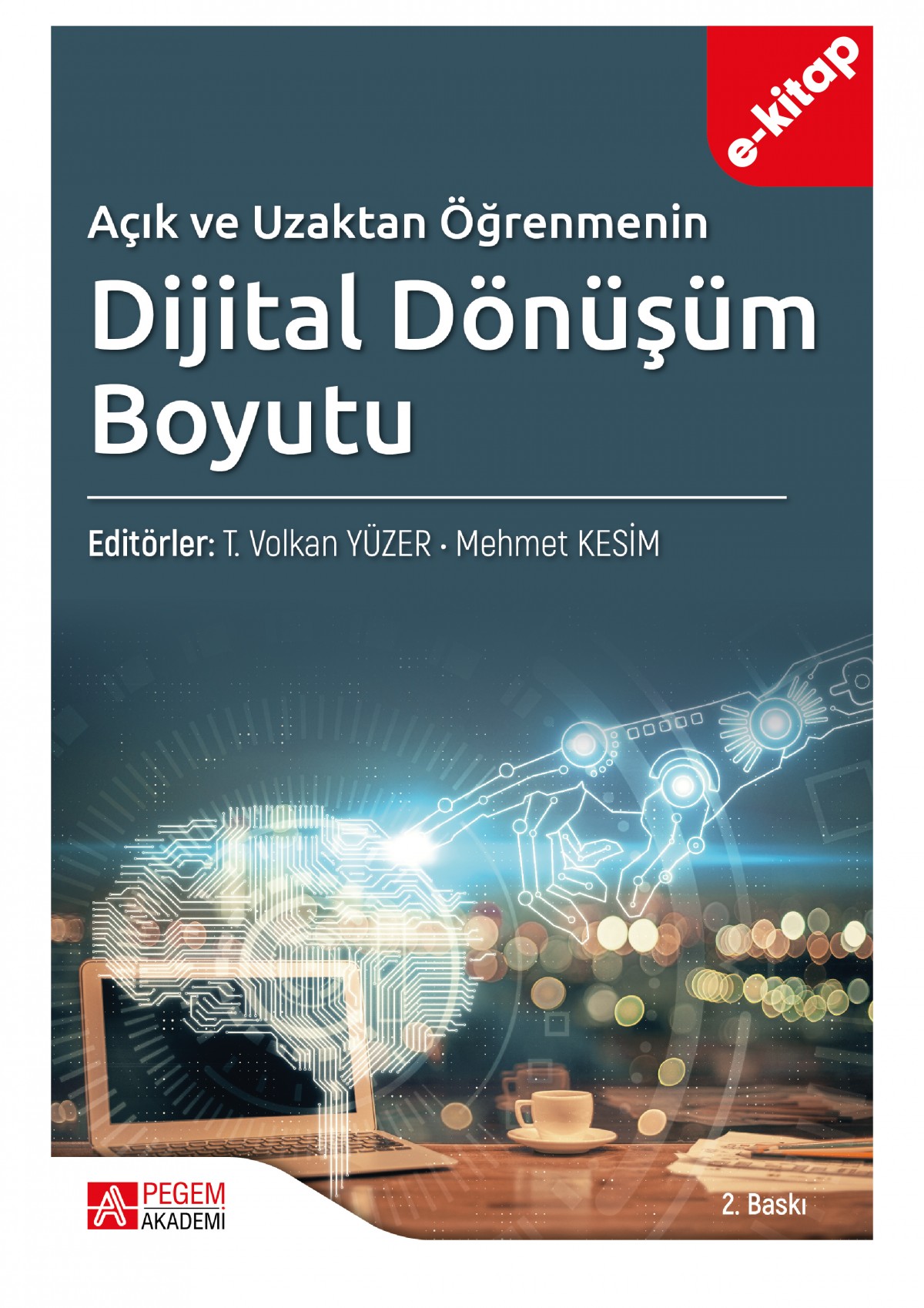 Açık ve Uzaktan Öğrenmenin Dijital Dönüşüm Boyutu (e-kitap)