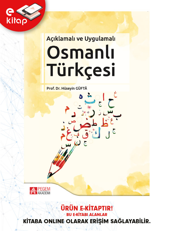Açıklamalı ve Uygulamalı Osmanlı Türkçesi (e-kitap)