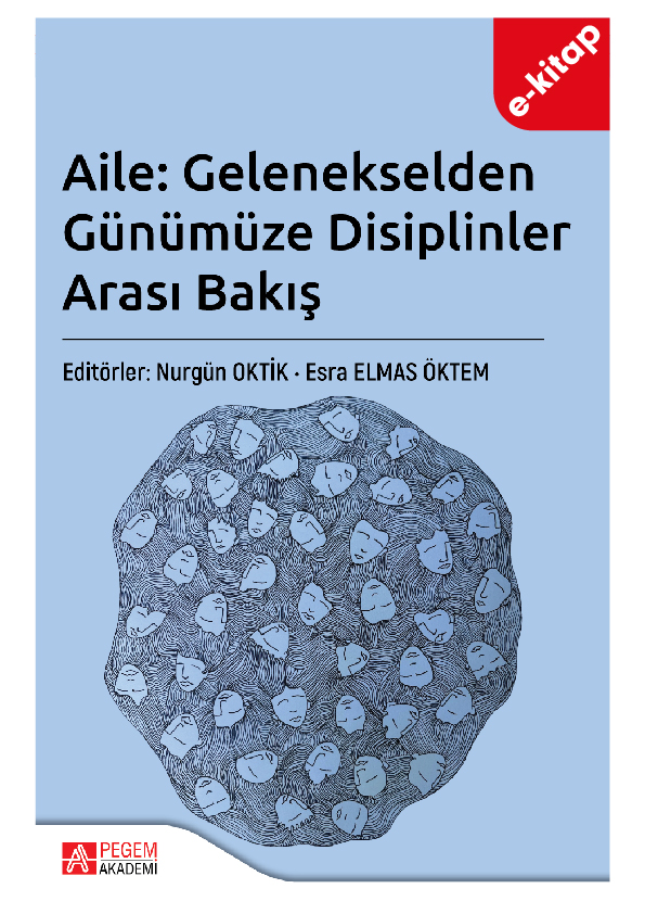 Aile: Gelenekselden Günümüze Disiplinler Arası Bakış (e-kitap)
