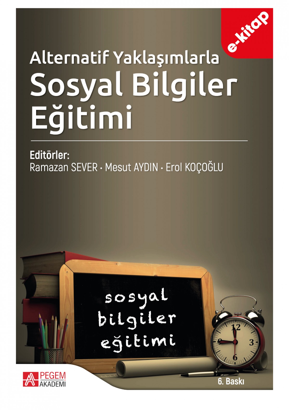 Alternatif Yaklaşımlarla Sosyal Bilgiler Eğitimi (e-kitap)