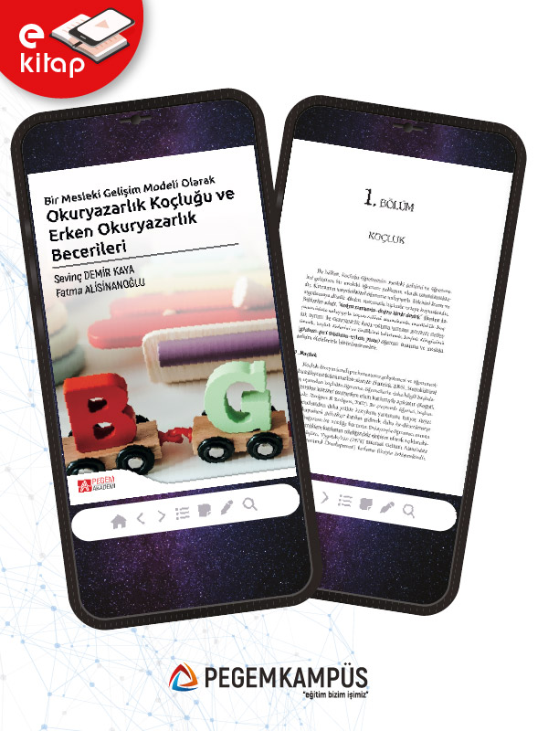 Bir Mesleki Gelişim Modeli Olarak Okuryazarlık Koçluğu ve Erken Okuryazarlık Becerileri (e-kitap) Bir Mesleki Gelişim Modeli Olarak Okuryazarlık Koçluğu ve Erken Okuryazarlık Becerileri (e-kitap)