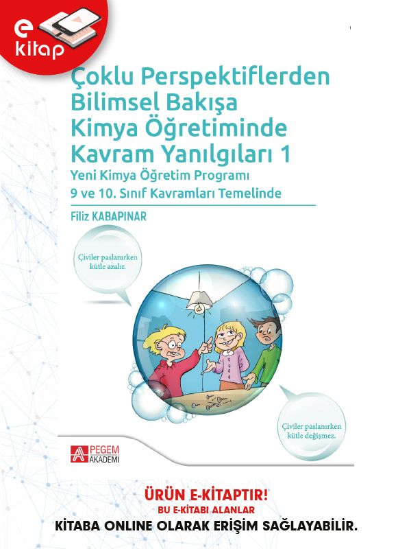 Çoklu Perspektiflerden Bilimsel Bakışa Kimya Öğretiminde Kavram Yanılgıları 1 (e-kitap) Çoklu Perspektiflerden Bilimsel Bakışa Kimya Öğretiminde Kavram Yanılgıları 1 (e-kitap)
