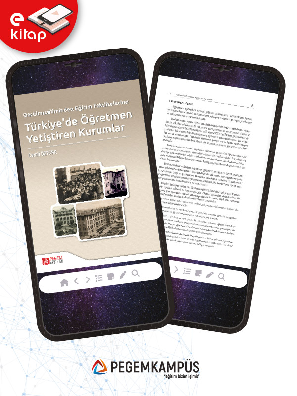 Darülmualliminden Eğitim Fakültelerine Türkiye'de Öğretmen Yetiştiren Kurumlar (e-kitap) Darülmualliminden Eğitim Fakültelerine Türkiye'de Öğretmen Yetiştiren Kurumlar (e-kitap)