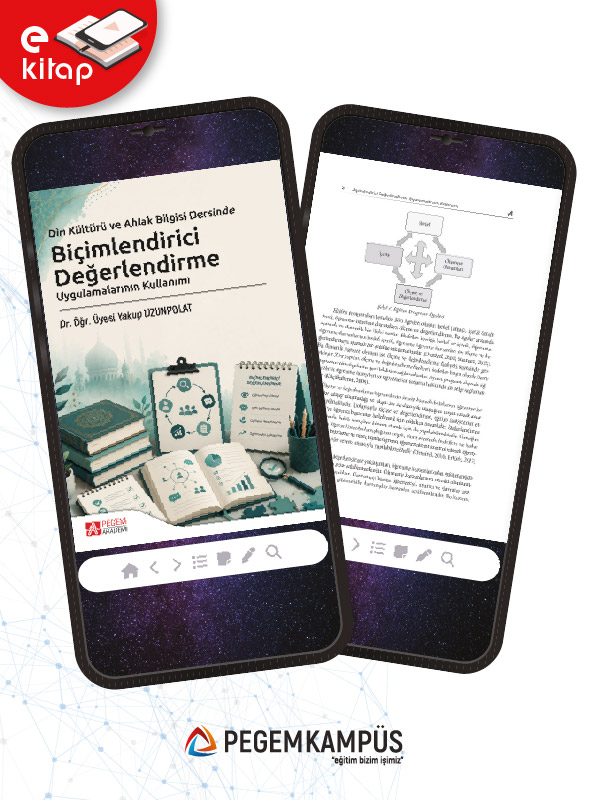 Din Kültürü ve Ahlak Bilgisi Dersinde Biçimlendirici Değerlendirme Uygulamalarının Kullanımı (e-kitap) Din Kültürü ve Ahlak Bilgisi Dersinde Biçimlendirici Değerlendirme Uygulamalarının Kullanımı (e-kitap)