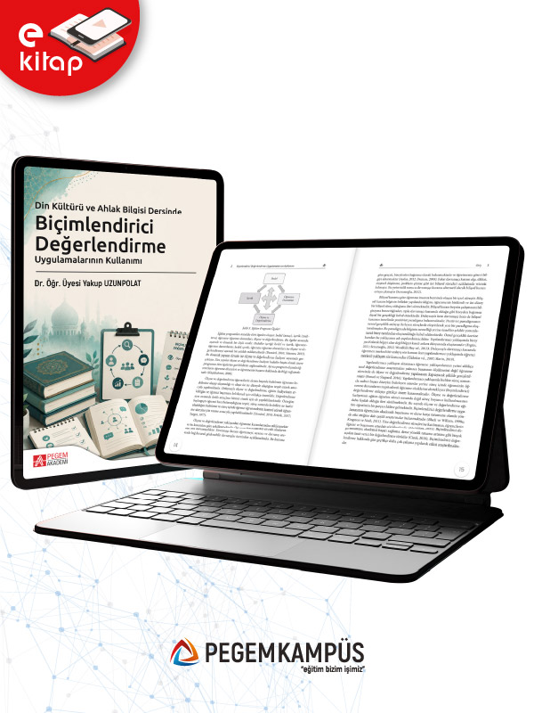 Din Kültürü ve Ahlak Bilgisi Dersinde Biçimlendirici Değerlendirme Uygulamalarının Kullanımı (e-kitap) Din Kültürü ve Ahlak Bilgisi Dersinde Biçimlendirici Değerlendirme Uygulamalarının Kullanımı (e-kitap)
