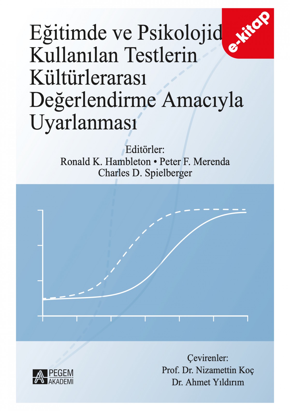 Eğitimde ve Psikolojide Kullanılan Testlerin Kültürlerarası Değerlendirme Amacıyla Uyarlanması (e-ki