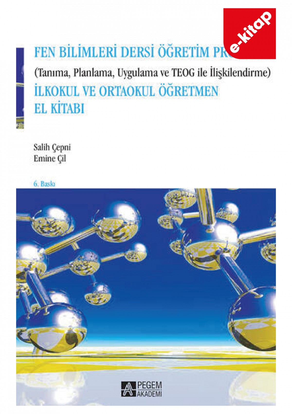 Fen Bilimleri Dersi Öğretim Programı (Tanıma , Planlama , Uygulama ve TEOG ile İlişkilendirme) İlkok(e-kitap)