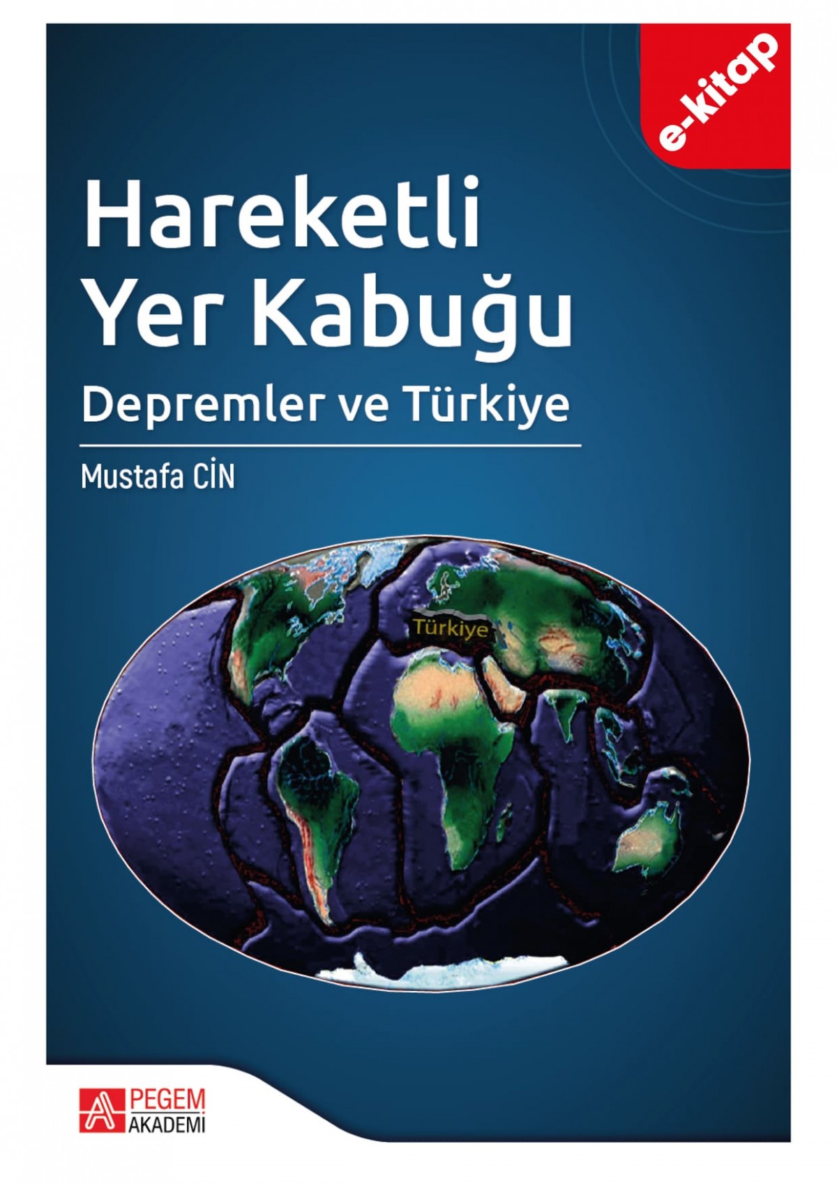 Hareketli Yer Kabuğu: Depremler ve Türkiye (e-kitap)