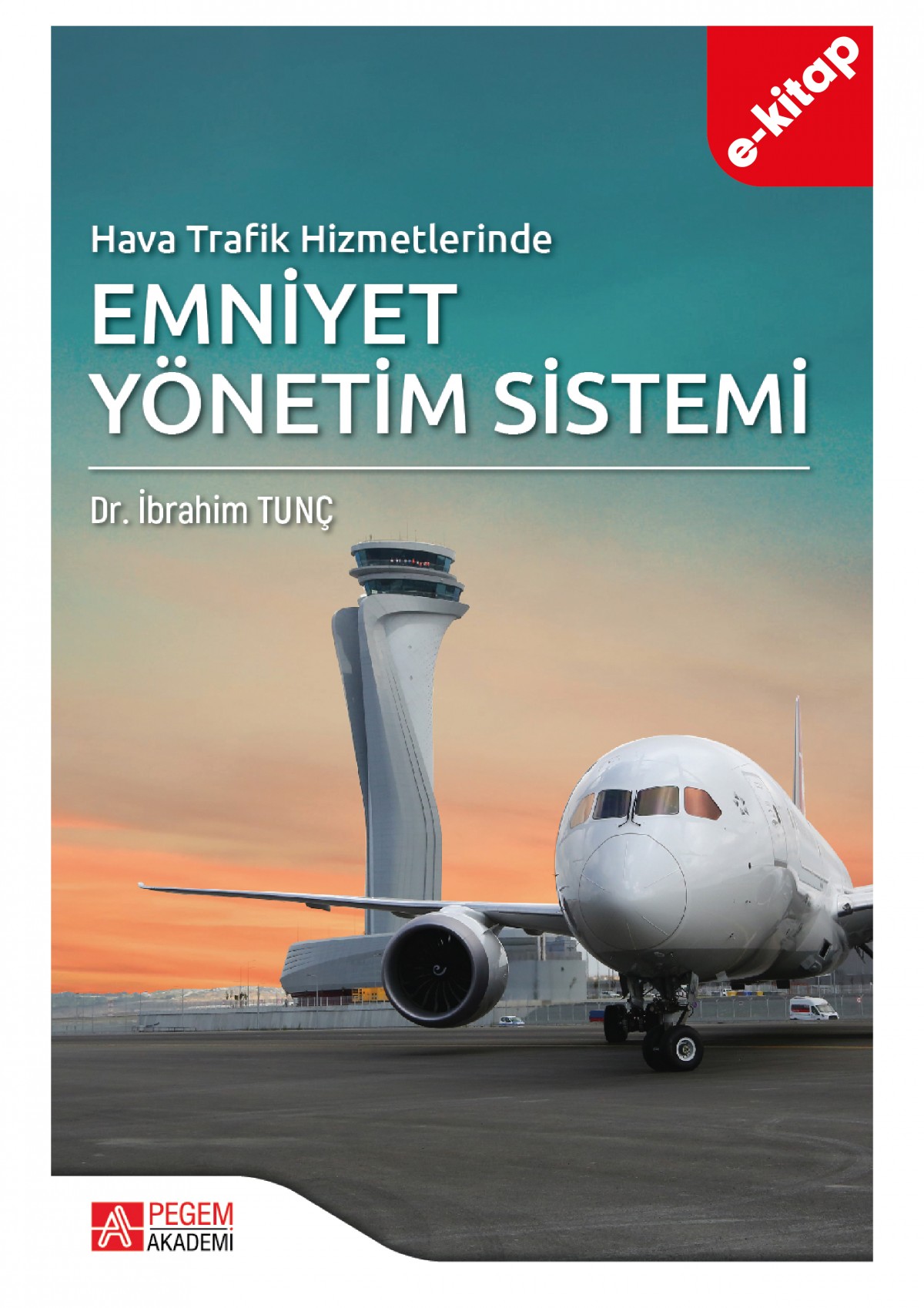 Hava Trafik Hizmetlerinde Emniyet Yönetim Sistemi(e-kitap)