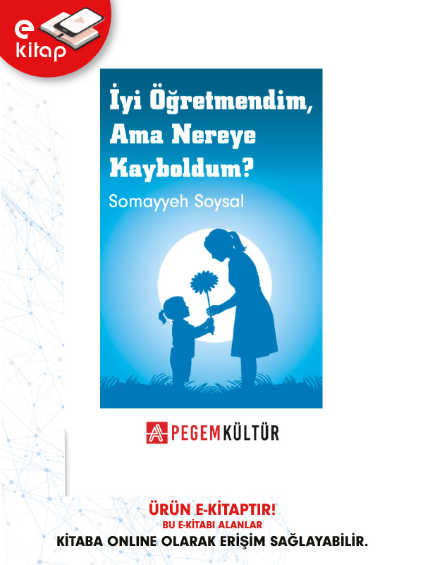 İyi Öğretmendim Ama Nereye Kayboldum (e-kitap)