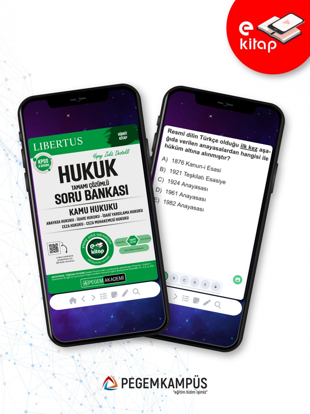 KPSS A Grubu Hukuk E-Soru Bankası (Kamu Hukuku) KPSS A Grubu Hukuk E-Soru Bankası (Kamu Hukuku)