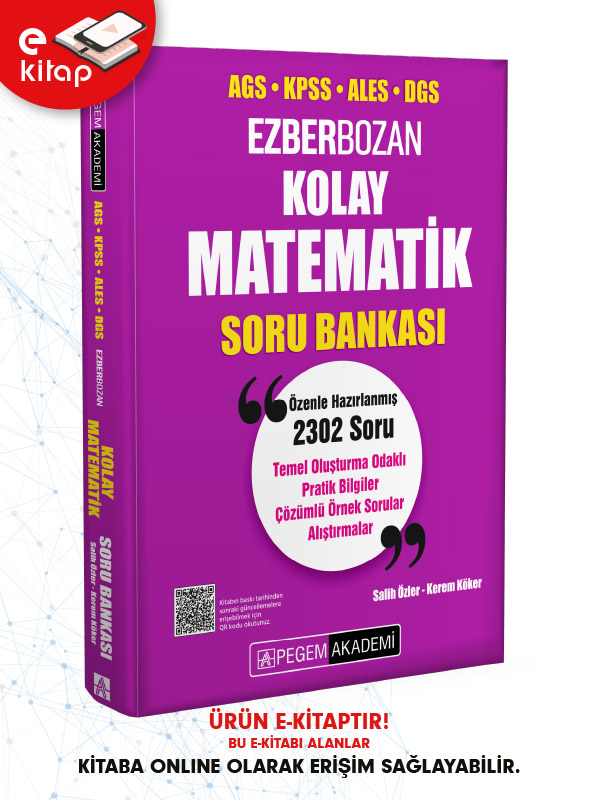 AGS-KPSS-ALES-DGS Ezberbozan Kolay Matematik E-Soru Bankası AGS-KPSS-ALES-DGS Ezberbozan Kolay Matematik E-Soru Bankası