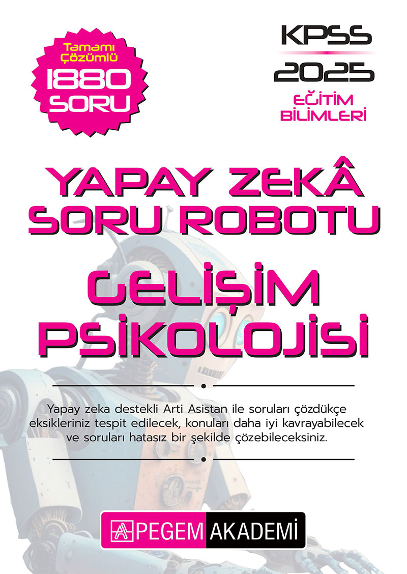KPSS Eğitim Bilimleri Tamamı Çözümlü Gelişim Psikolojisi Soru Robotu